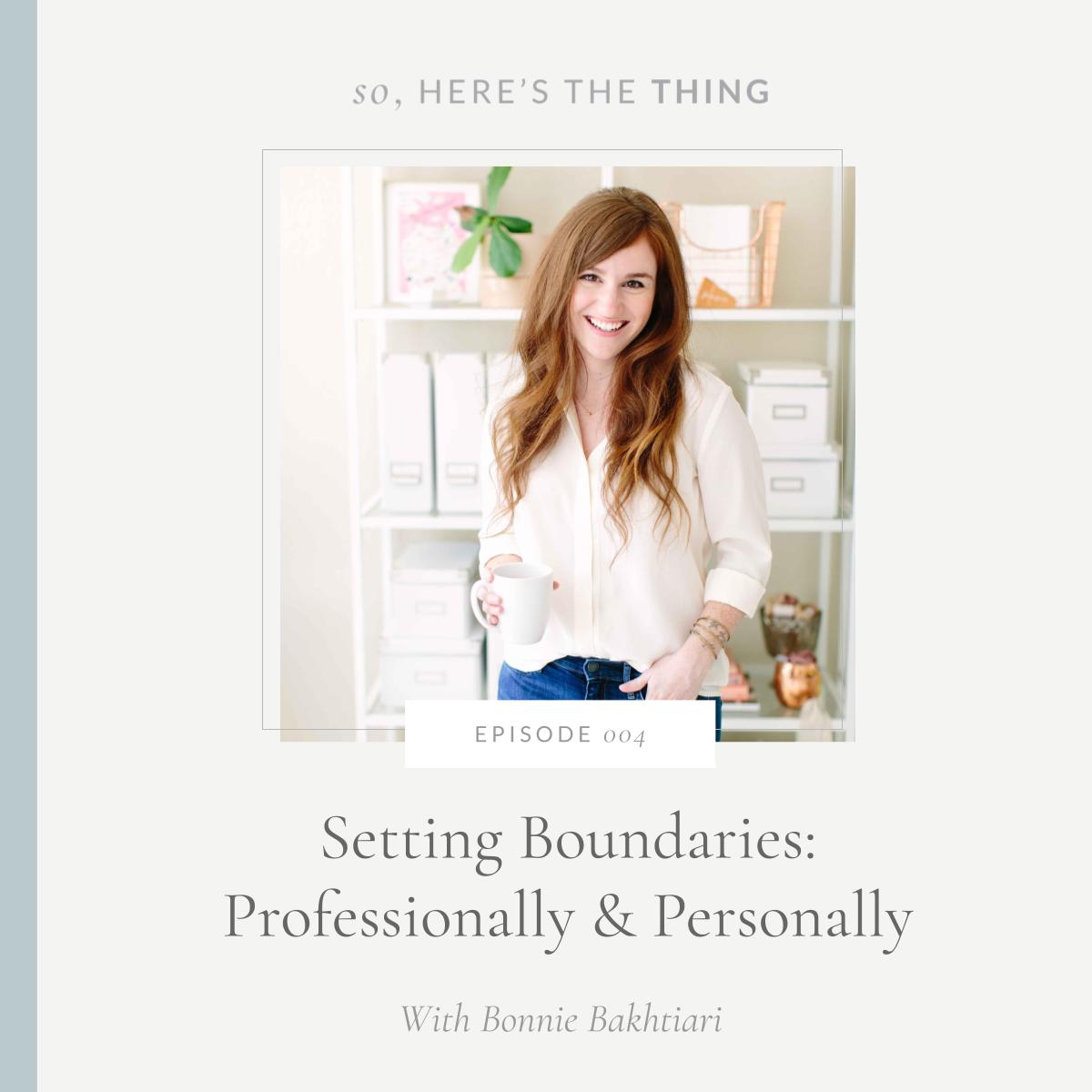 Boundaries with Bonnie Bakhtiari